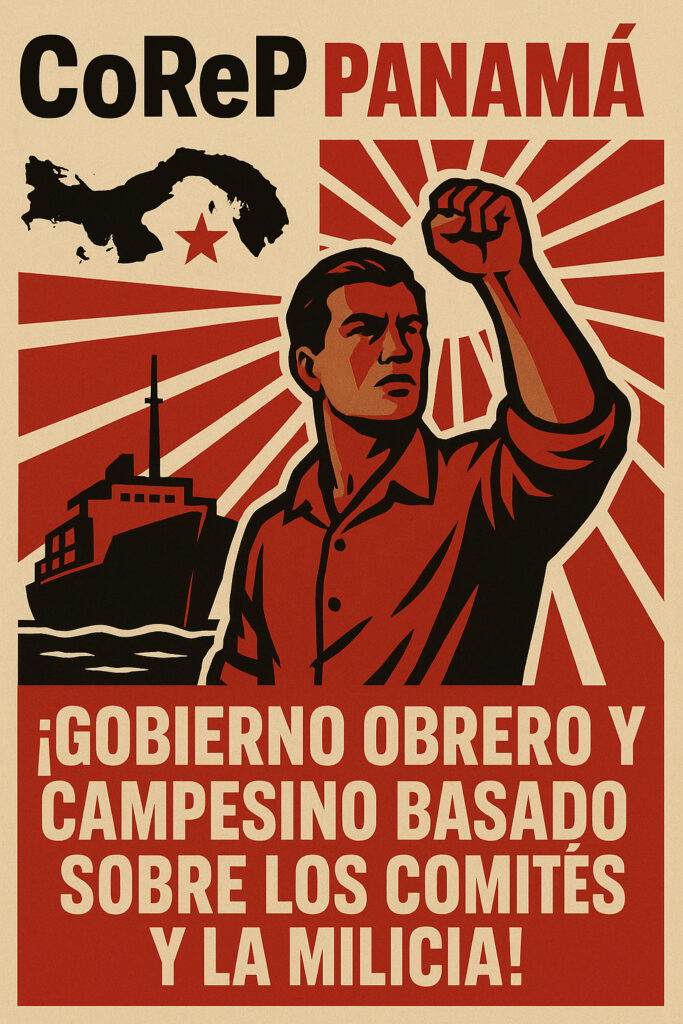 Illustration im Stil des sozialistischen Realismus: ein kämpferischer Arbeiter mit erhobener Faust, ein Frachtschiff vor dem Panama-Kanal, Karte Panamas mit rotem Stern. Slogan: „¡Gobierno obrero y campesino basado sobre los comités y la milicia!“
